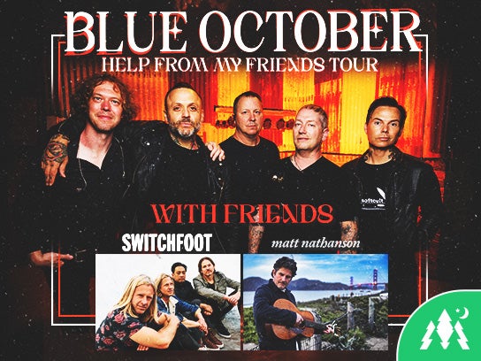 More Info for Blue October, Switchfoot and Matt Nathanson